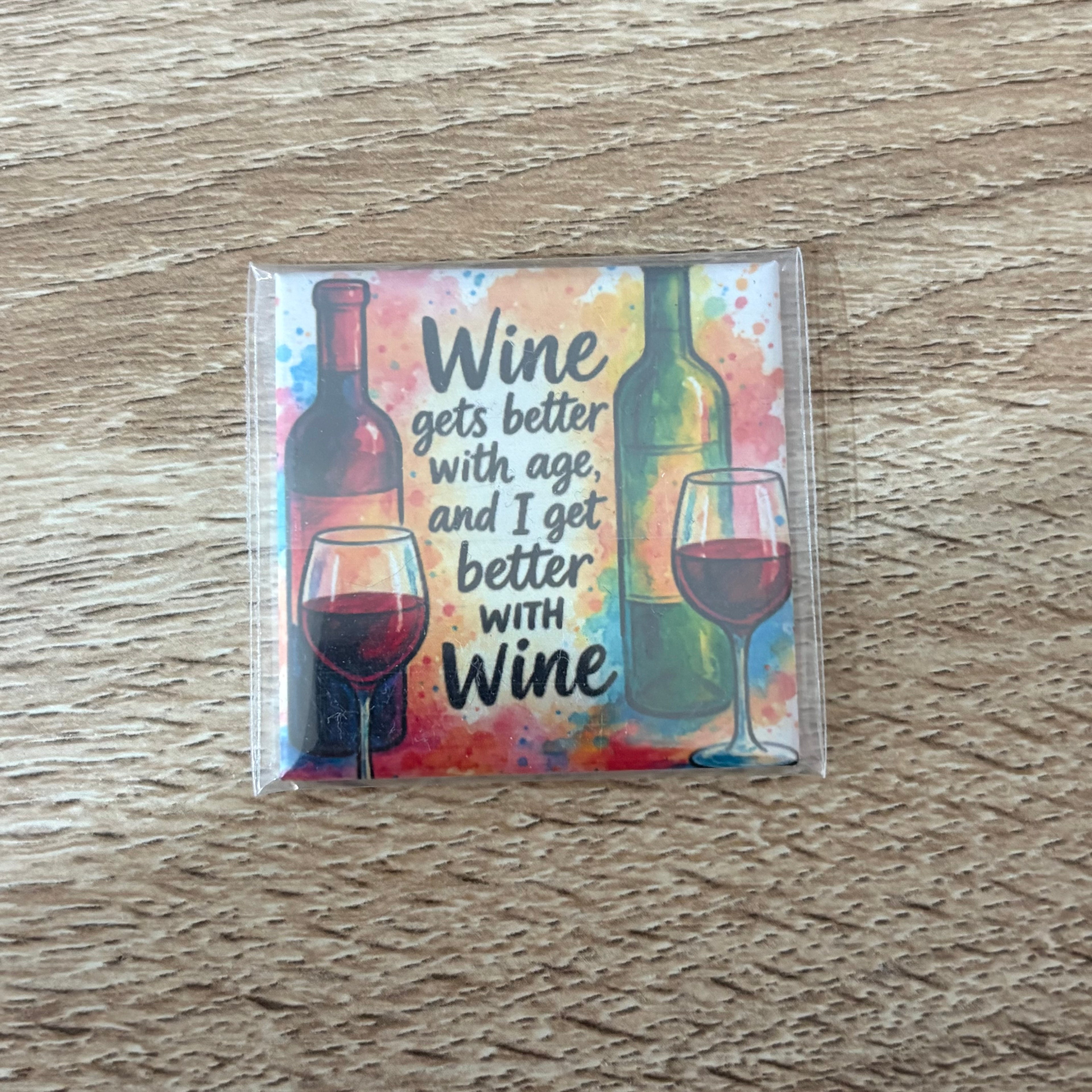 Wine Gets Better With Age | 50mm Magnet