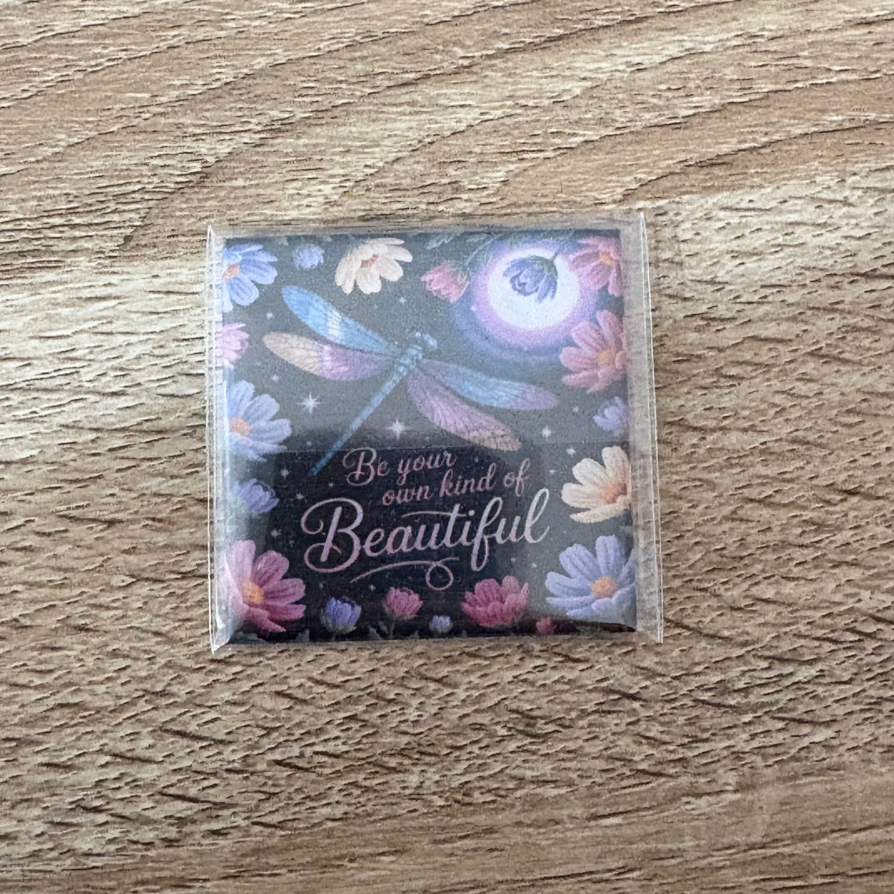 Be Your Own Kind Of Beautiful | 50mm Magnet