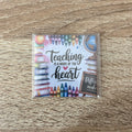 Teaching Is A Work Of Heart | 50mm Magnet | Teacher Appreciation