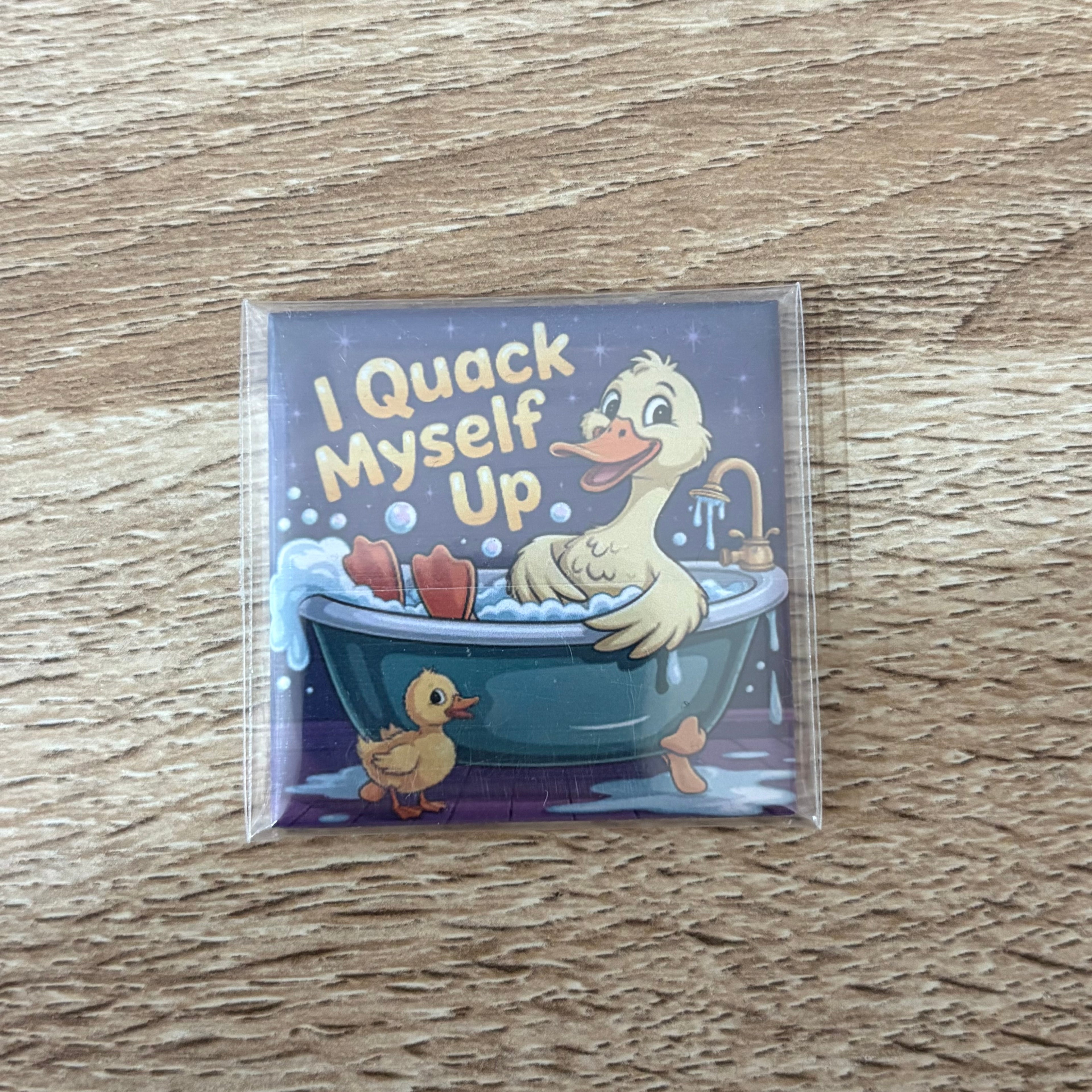 Quack Myself Up | 50mm Magnet | Funny